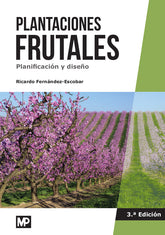PLANTACIONES FRUTALES PLANIFICACION Y DISEÑO - 9788484767411